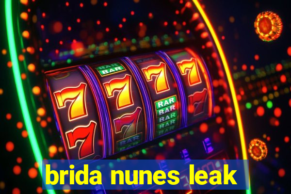 brida nunes leak